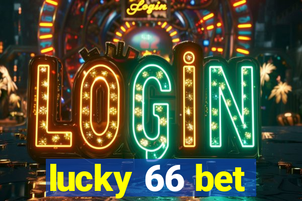 lucky 66 bet